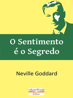 cover image of O Sentimento é o Segredo